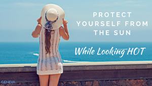 protect yourself from the sun while looking hot